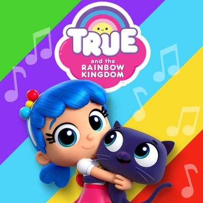 True and the Rainbow Kingdom's cover