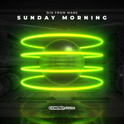 Sunday Morning By DJs From Mars's cover