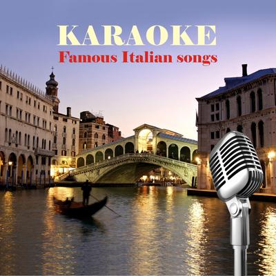 Karaoke - Famous Italian Songs's cover