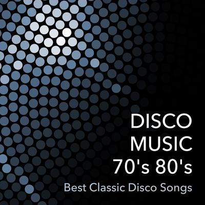 Disco Music 70's 80's: Best Classic Disco Songs & Top Funk Music Hits of the 70s & 80s's cover