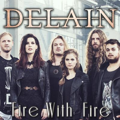 Fire With Fire By Delain's cover