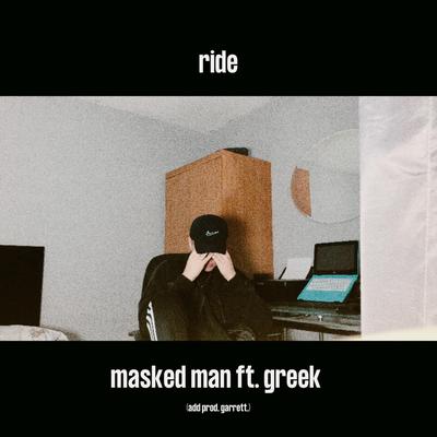 ride By Masked Man, Greek's cover