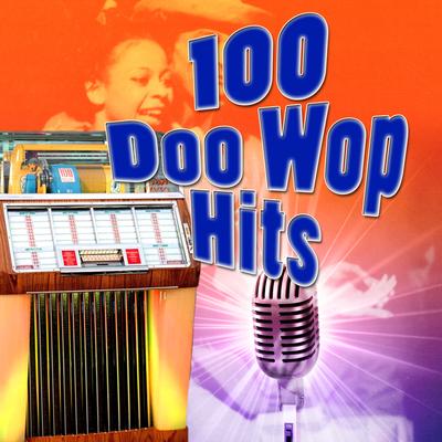 100 Doo Wop Hits's cover