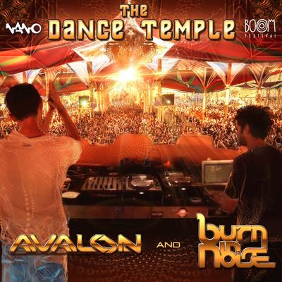 The Dance Temple (Original Mix) By Burn In Noise, Avalon, Avalon, Raja Ram's cover