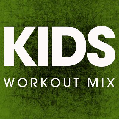 Kids (Workout Mix) By Power Music Workout's cover