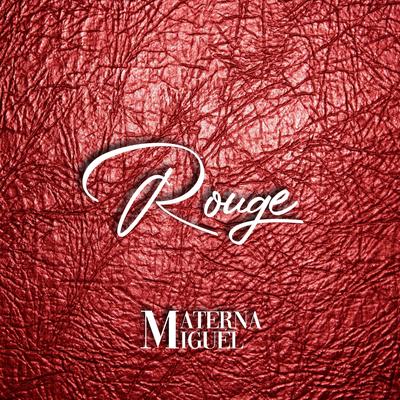 Rouge By Materna, Miguel's cover