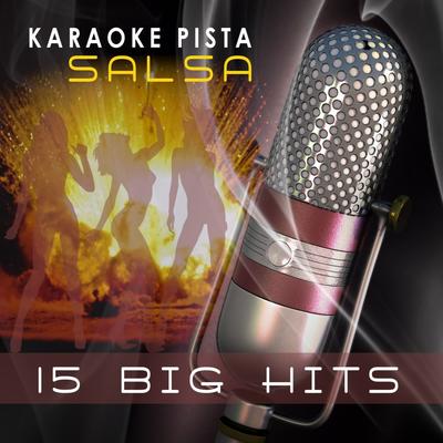 Karaoke Salsa: 15 Big Hits's cover
