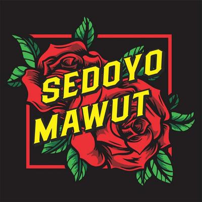 Sedoyo Mawot's cover