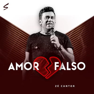 Amor Falso By Zé Cantor's cover