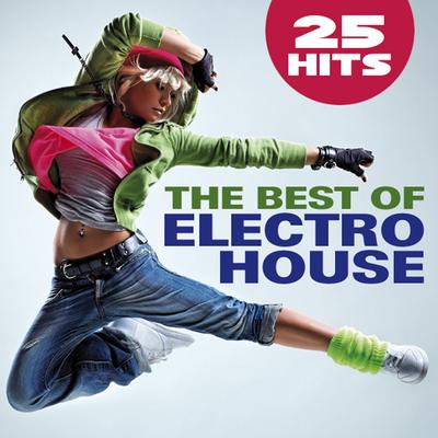 The Best of Electro House - 25 Hits's cover