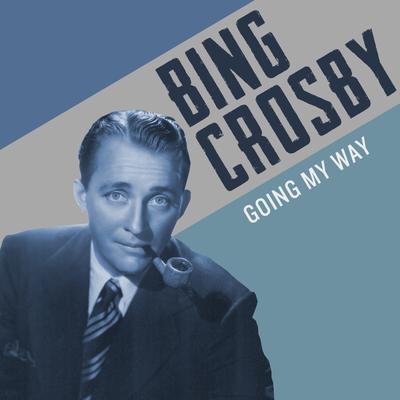 Constantly By Bing Crosby's cover