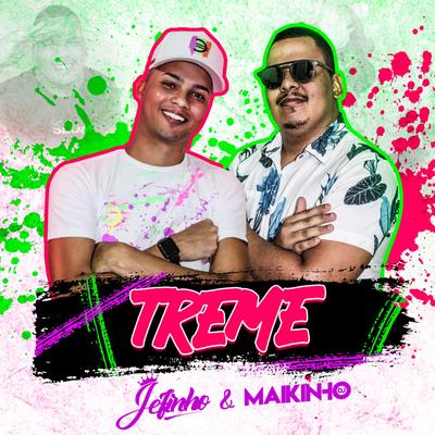 Treme By Mc Jefinho, Maikinho Dj's cover