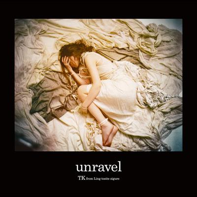 Unravel By TK from Ling tosite sigure's cover