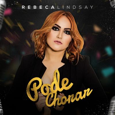 Pode Chorar By Rebeca Lindsay's cover