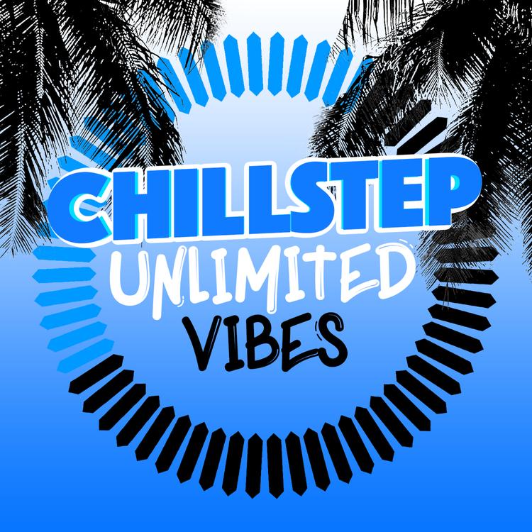 Chillstep Unlimited's avatar image