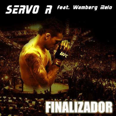 Finalizador By Servo 'R, Wamberg Melo's cover