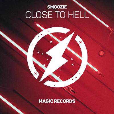 Close To Hell By Smoozie's cover