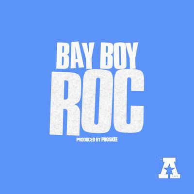 Bay Boy Roc's cover