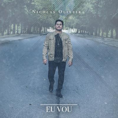 Eu Vou By Nicolas Oliveira's cover