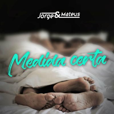 Medida Certa By Jorge & Mateus's cover