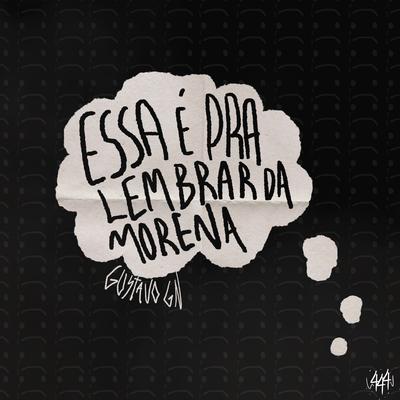 Essa É pra Lembrar da Morena By Sadstation, Gustavo GN's cover