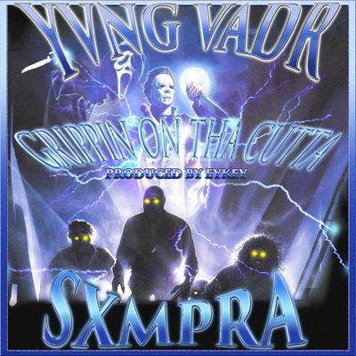 Grippin' ON THA CUTTA By Yvng Vadr, SXMPRA's cover