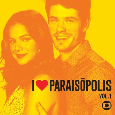 I Love Paraisópolis - Vol. 1's cover