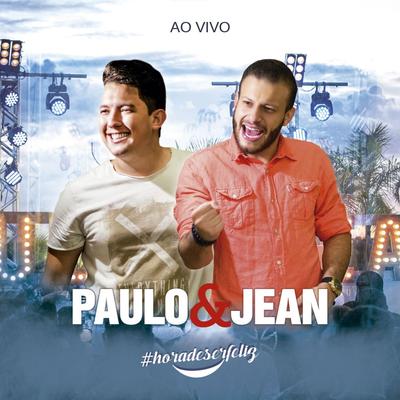 Xote da Alegria / Xote dos Milagres (Ao Vivo) By Paulo & Jean's cover