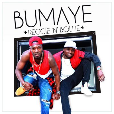Bumaye By Reggie 'N' Bollie's cover