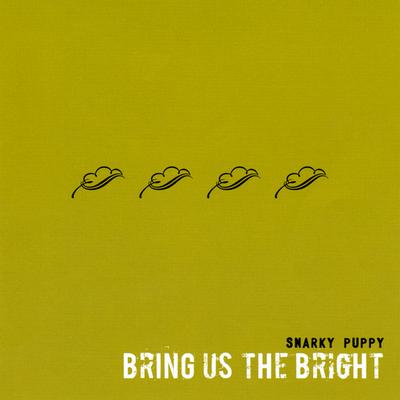 Bring Us The Bright's cover