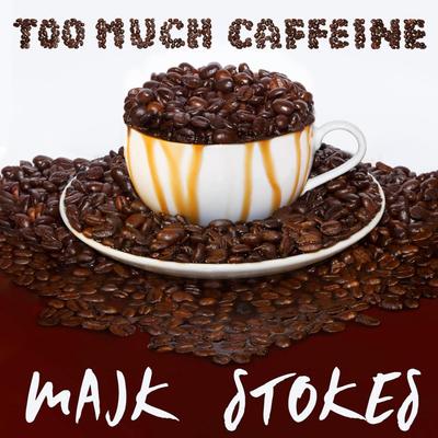 Wake Up and Smell the Coffee By Majk Stokes's cover
