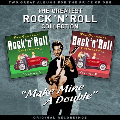 "Make Mine A Double" - The Greatest Rock 'N' Roll Collection (Vol' 2) - Two Great Albums For The Price Of One's cover