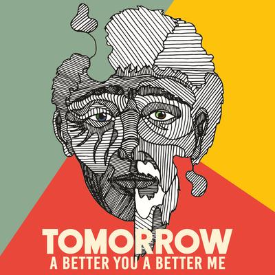 Tomorrow (A Better You, a Better Me)'s cover