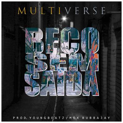 Beco Sem Saída By Multiverse's cover