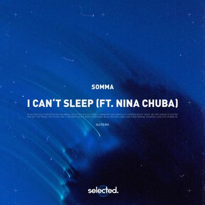 I Can't Sleep By SOMMA, Nina Chuba's cover