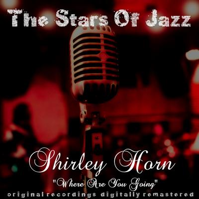 A Taste of Honey (Remastered) By Shirley Horn's cover