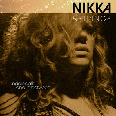 Nikka & Strings, Underneath and in Between's cover