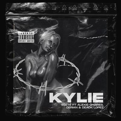 Kylie By Esete Mx, Derian, Deack Lopez, Alexis Chaires's cover