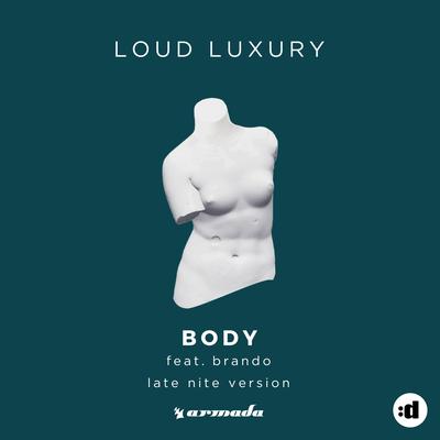 Body (Late Nite Version) By Brando, Loud Luxury's cover