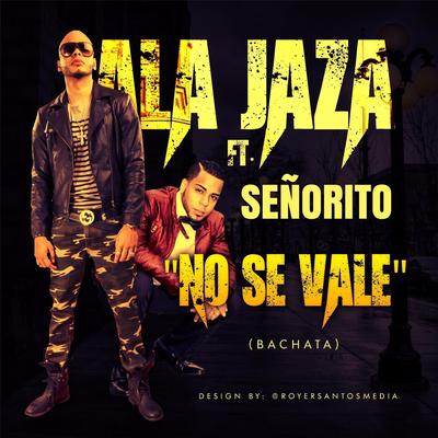 No Se Vale (feat. Señorito)'s cover