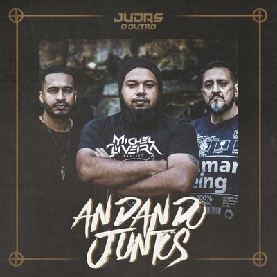 Andando Juntos By Judas O Outro's cover