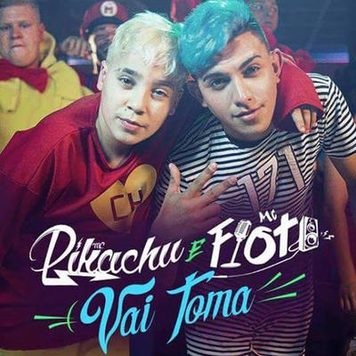 Vai Toma By Mc Pikachu, MC Fioti's cover