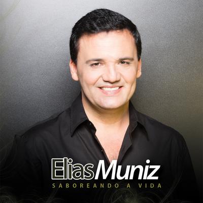 Saboreando a Vida By Elias Muniz's cover