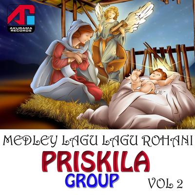 Medley Lagu Rohani: Priskila Group, Vol. 2's cover