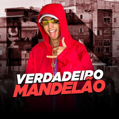 Verdadeiro Mandelão By MC Caio Kazzi, Mc RN Original's cover