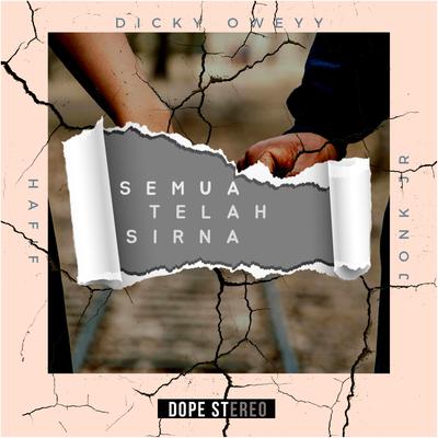 Semua Telah Sirna (feat. Hafif & Jonk jr)'s cover