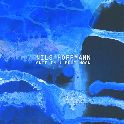 Once in a Blue Moon (Extended Mix) By Nils Hoffmann's cover