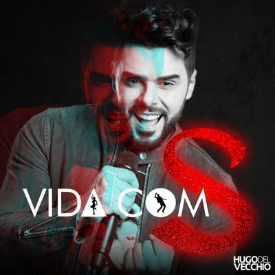 Vida Com S's cover