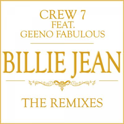 Billie Jean (Gorden & Doyle Edit) By Crew 7, Geeno Fabulous's cover