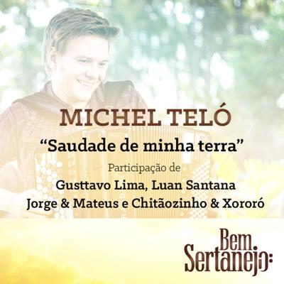Saudade de Minha Terra By Gusttavo Lima, Luan Santana, Jorge & Mateus, Chitãozinho & Xororó, Michel Teló's cover